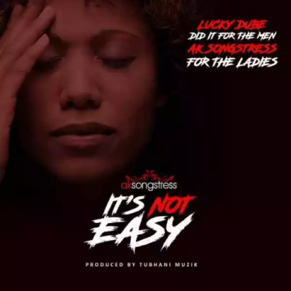Ak Songstress - It’s Not Easy (Cover)